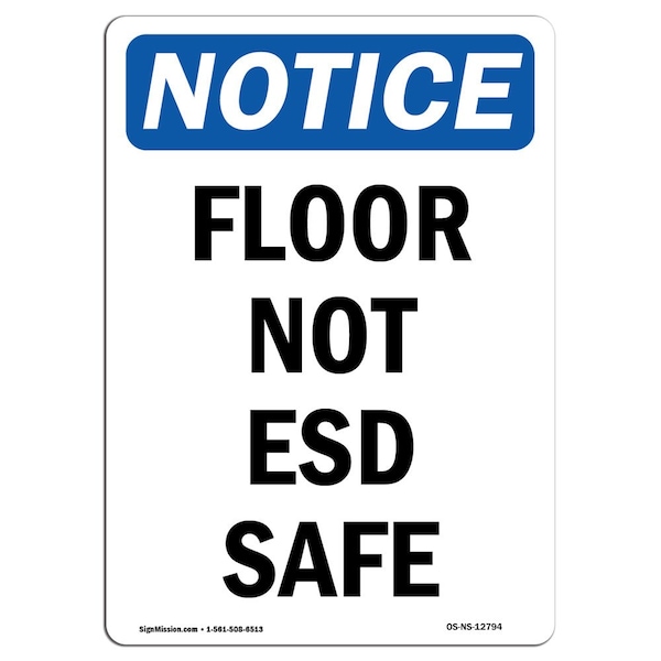 Safety Sign, OSHA Notice, 5" Height, Floor Not ESD Safe Sign, Portrait, 10PK